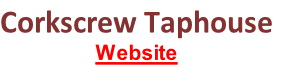 Corkscrew Taphouse
Website

