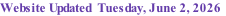 Website Updated  Tuesday, June 2, 2026
